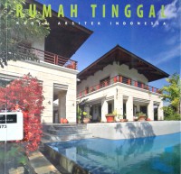 Rumah tinggal: karya arsitek Indonesia