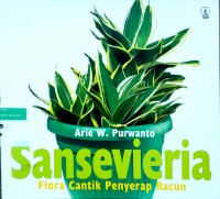 Sansevieria: flora cantik penyerap racun