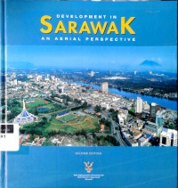 Development in Sarawak: an aerial perspective