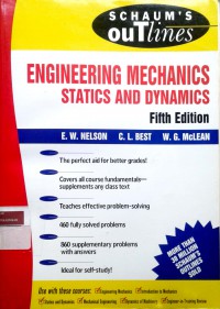 Schaums outline: engineering mechanics statics and dynamics