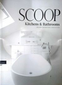 Scoop kitchens and bathrooms