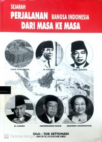 Sejarah perjalanan bangsa Indonesia dari masa ke masa