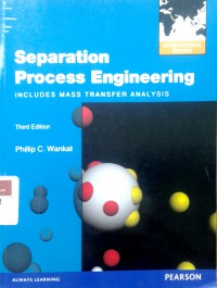 Separation process engineering includes mass transfer analysis