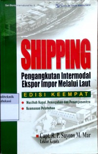 Shipping:pengangkutan intermodal ekspor impor melalui laut