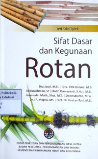 Sifat dasar dan kegunaan rotan