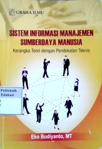 Sistem informasi manajemen sumberdaya manusia: kerangka teori dengan pendekatan teknis