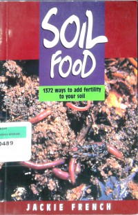 Soil food: 1372 ways to add fertility to your soil