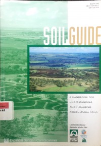 Soil guide: a handbook for understanding and managing agricultural soils