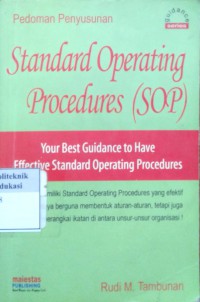 Pedoman penyusunan standard operating procedure [SOP]
