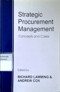 Strategic procurement management: Concepts and cases