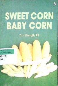 Sweet corn baby corn