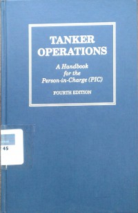 Tanker operations: a handbook for the person-in charge [PIC}