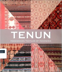 Tenun: handwoven textiles of Indonesia