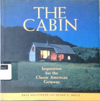 The cabin: inspiration for the classic American getaway