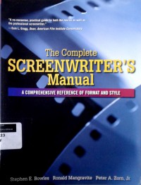 The complete screenwriter's manual: a comprehensive reference of format and style