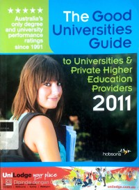 The good universities guide: to universities and private higher education providers 2011
