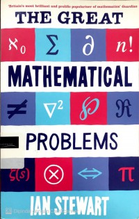 The great mathematical problems: marvels and mysteries of mathematics