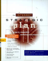 The Internet strategic plan: a step by step guide to connecting your company
