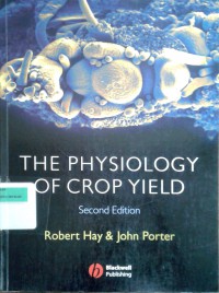 The physiology of crop yield