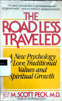 The Road less traveled: A new psychology of love, traditional Values and spiritual growth