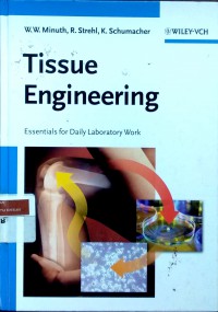 Tissue engineering: essentials for daily laboratory work