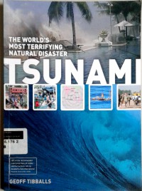 Tsunami: the world's most terrifying natural disaster