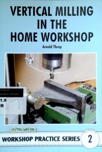 Vertical milling in the home workshop