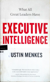 Executive intelligence: what all great leaders have