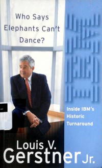 Who says elephants can't dance: inside IBM's historic turnaround