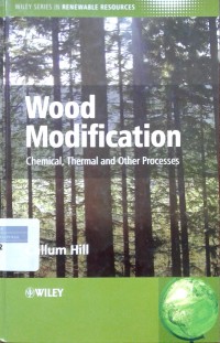 Wood modification chemical, thermal and other process